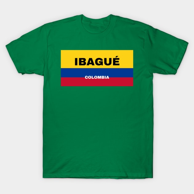 Ibagué City in Colombian Flag T-Shirt by aybe7elf